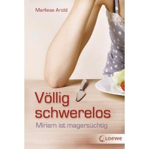 Völlig schwerelos: Miriam ist magersüchtig