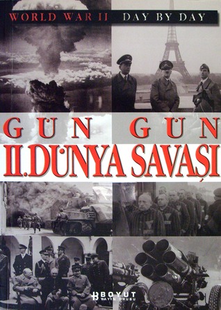 Gün Gün 2. Dünya Savaşı