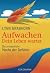 Aufwachen - Dein Leben wartet by Lynn Grabhorn