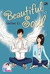 Beautiful Soul by Stefiani E.I.