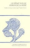 Le Débat Sur Le Roman De La Rose by Christine de Pizan