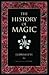 The History of Magic by Éliphas Lévi The History of Magic by Éliphas Lévi