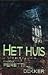 Het Huis by Frank E. Peretti Het Huis by Frank E. Peretti