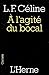 À l'agité du bocal : et aut...