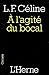 À l'agité du bocal : et autres textes