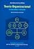Teoria Organizacional - Estruturas e Pessoas