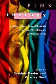 Pink Therapy: A guide for counsellors and therapists working with lesbian, gay and bisexual clients (Paperback)