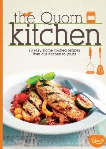 The Quorn Kitchen (70 Easy, Home Cooked Recipes from Our Kitchen to Yours)
