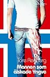 Mannen som älskade Yngve by Tore Renberg Mannen som älskade Yngve by Tore Renberg