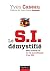 Le S.I. démystifié - Neuf s...