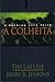 A Colheita - A escolha está feita by Tim LaHaye
