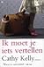 Ik moet je iets vertellen by Cathy Kelly