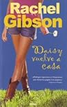 DAISY VUELVE A CASA by Rachel Gibson