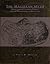 The Magellan Myth: Reflections on Columbus, Vespuchi and the Waldseemueller Map of 1507 - Second Edition