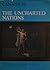 The Uncharted Nations: A Reference History Of The Canadian Tribes  (The Romance of Canadian History, Canada 3)