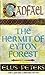 The Hermit of Eyton Forest ...