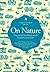 On Nature: Ramblings on the...