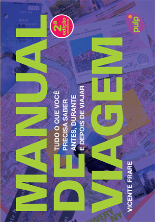 Manual de Viagem – Tudo o que você precisa saber antes, durante e depois de viajar