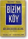 Bizim Köy by Mahmut Makal