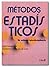 Métodos Estadísticos: Un Enfoque Interdisciplinario