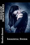 Immortal Storm by Heather Bserani