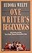 One Writer's Beginnings by Eudora Welty