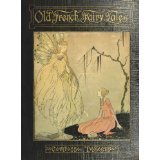 Old French Fairy Tales (Original Illustrations Included)