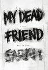 My Dead Friend Sa...