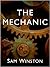 The Mechanic by Sam  Winston