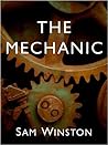 The Mechanic (Stories from the days before What Came After)