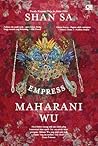 Empress - Maharani Wu by Shan Sa