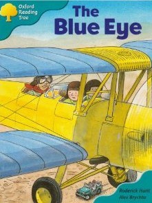 The Blue Eye (Oxford Reading Tree: Stage 9: More Stories A: Magic Key)