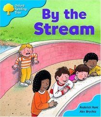 By the Stream (Oxford Reading Tree, Stage 3, Storybooks)