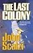 The Last Colony (Old Man's War, #3)
