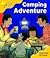 Camping Adventure (Oxford Reading Tree, Stage 5, More Stories B)