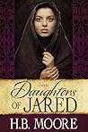 Daughters of Jared by H.B. Moore