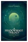 The Shadowmage Trilogy (Twilight of Kerberos)