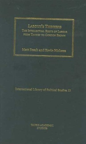 Labour's Thinkers: The Intellectual Roots of Labour from Tawney to Gordon Brown (ebook)