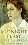 Midnight Feast by Martina Evans