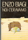 Noi c'eravamo (Italian Edition)