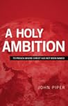 A Holy Ambition: ...