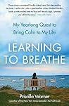 Learning to Breathe by Priscilla Warner