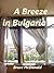 A Breeze in Bulgaria