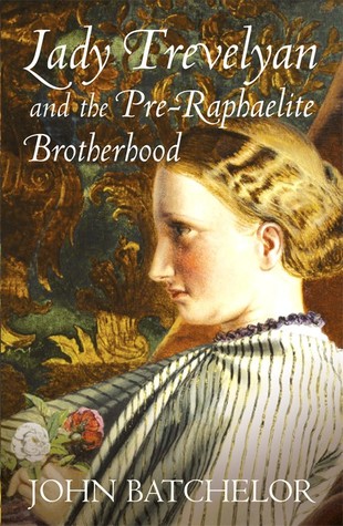 Lady Trevelyan and the Pre-Raphaelite Brotherhood (Hardcover)