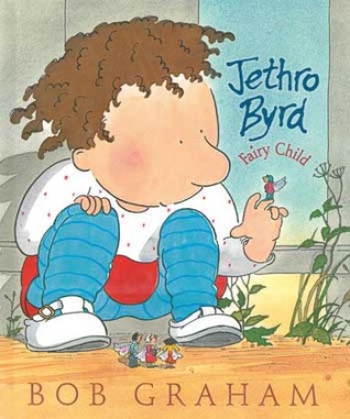 Jethro Byrd, Fairy Child (Hardcover)