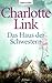 Das Haus der Schwestern by Charlotte Link Das Haus der Schwestern by Charlotte Link