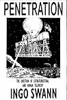 Penetration: The Question of Extraterrestrial and Human Telepathy