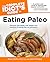 The Complete Idiot's Guide to Eating Paleo: Discover the Health and Weight Loss Benefits of Eating Like Our Ancestors