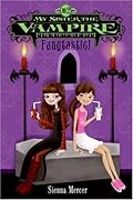 Fangtastic! (My Sister the Vampire, #2)