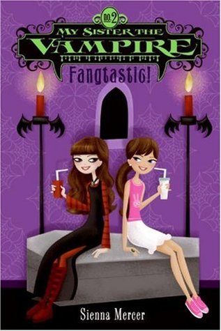 Fangtastic! (My Sister the Vampire, #2)